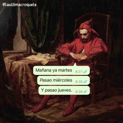 MAÑANA YA MARTES PASAO MIÉRCOLES